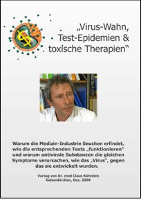 Virus-Wahn, Test-Epidemien & toxische Therapien