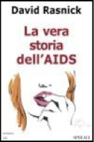 David Rasnick's La vera storia dell'AIDS