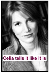 Celia tells it like it is